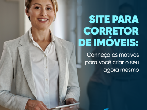 Executiva de roupa social clara e ao lado o texto "Site Para Corretores de Imóveis: conheça os motivos para criar o seu agora mesmo"